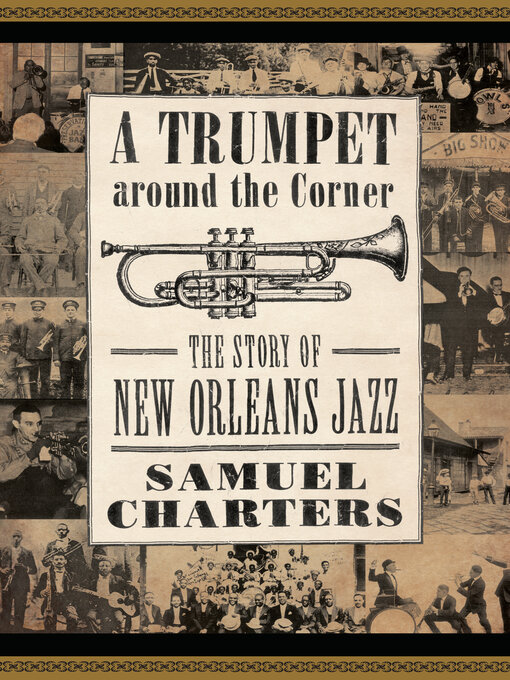 Title details for A Trumpet around the Corner by Samuel Charters - Available